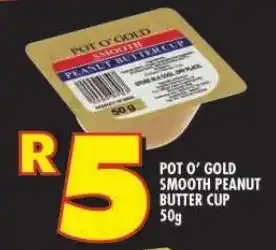 POT O' GOLD SMOOTH PEANUT BUTTER CUP 50g