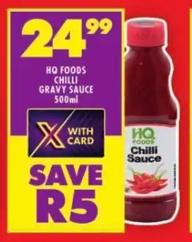 Shoprite HQ FOODS CHILLI GRAVY SAUCE 500ml offer