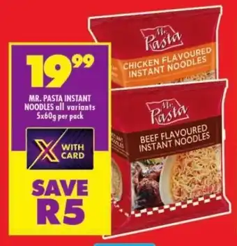 Shoprite MR. PASTA INSTANT NOODLES all variants 5x60g per pack offer
