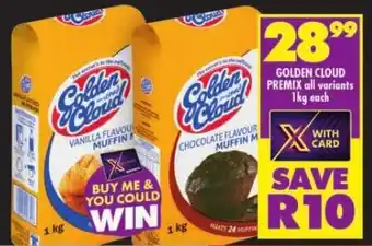 Shoprite GOLDEN CLOUD PREMIX all variants 1kg each offer