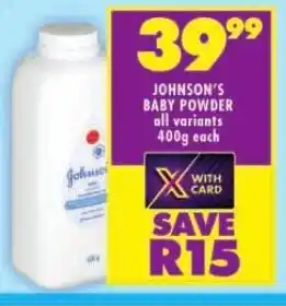 Shoprite JOHNSON'S BABY POWDER all variants 400g each offer
