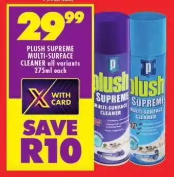 Shoprite PLUSH SUPREME MULTI-SURFACE CLEANER all variants 275ml each offer