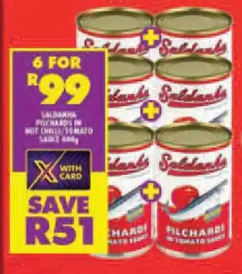 Shoprite SALDANHA PILCHARDS IN HOT CHILI/TOMATO SAUCE 400g offer