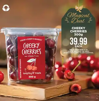 Food Lover's Market CHEEKY CHERRIES 300g offer
