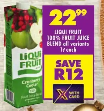 Shoprite LIQUI FRUIT 100% FRUIT JUICE BLEND all variants 1L each offer