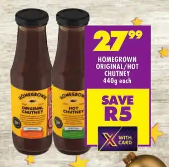Shoprite HOMEGROWN ORIGINAL/HOT CHUTNEY 440g each offer