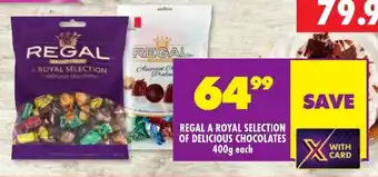 Shoprite REGAL A ROYAL SELECTION OF DELICIOUS CHOCOLATES 400g each offer