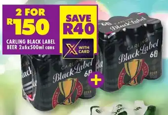 Shoprite CARLING BLACK LABEL BEER 2x6x500ml cans offer