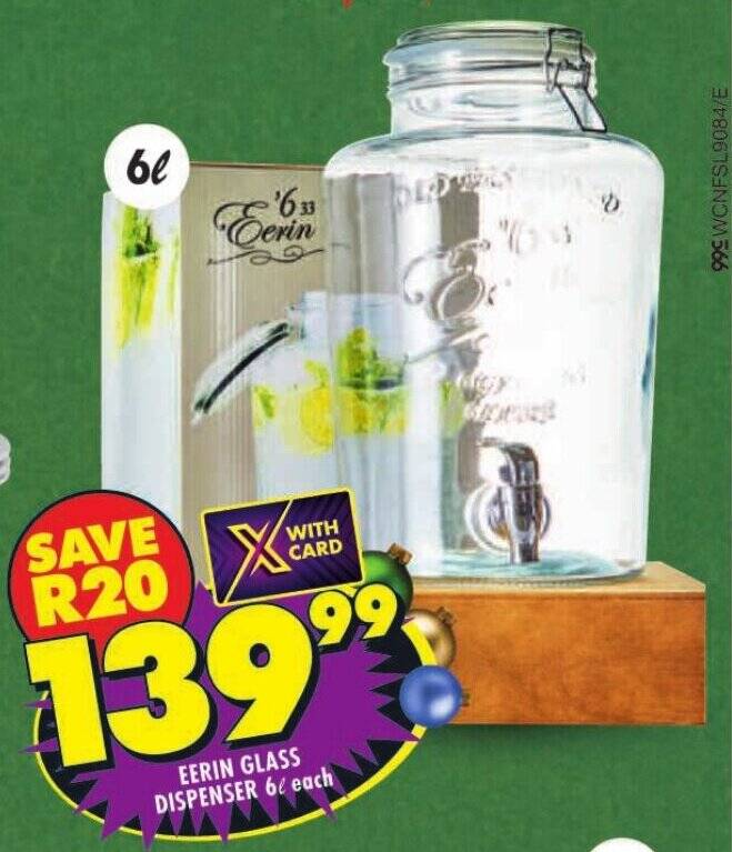 EERIN GLASS DISPENSER 6L each offer at Shoprite