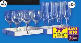 Shoprite LAV FLUTE/BALLON GLASS SET 6-piece per set offer