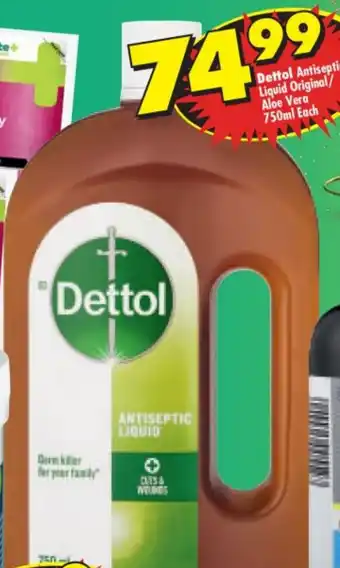 Shoprite Dettol Antiseptic Liquid Original/ Aloe Vera 750ml Each offer