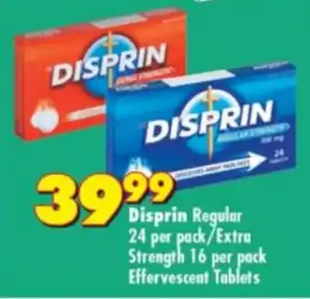 Shoprite Disprin Regular 24 per pack/Extra Strength 16 per pack Effervescent Tablets offer