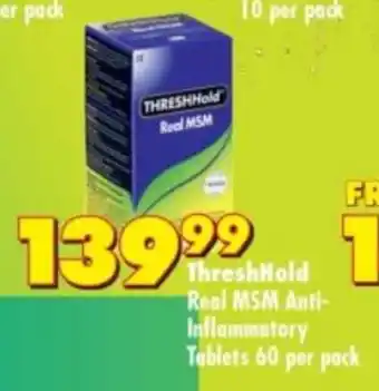 Shoprite THRESHHold Real MSM Anti-Inflammatory Tablets 60 per pack offer