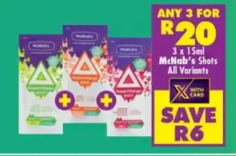 Shoprite 3 x 15ml McNab's Shots All Variants offer