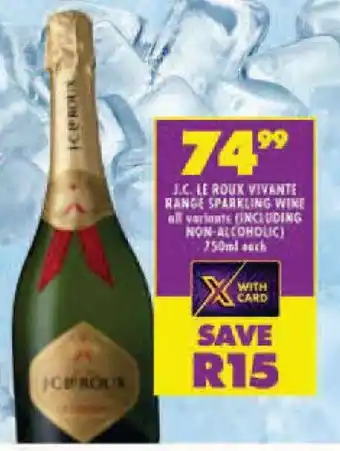 Shoprite J.C. LE ROUX VIVANTE RANGE SPARKLING WINE all variants (INCLUDING NON-ALCOHOLIC) 750ml each offer