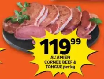 Shoprite AL'AMIEN CORNED BEEF & TONGUE per kg offer