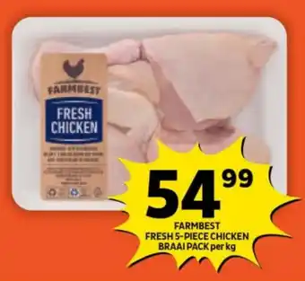 Shoprite FARMBEST FRESH 5-PIECE CHICKEN BRAAI PACK per kg offer