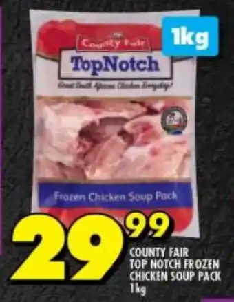 Shoprite COUNTY FAIR TOP NOTCH FROZEN CHICKEN SOUP PACK 1kg offer