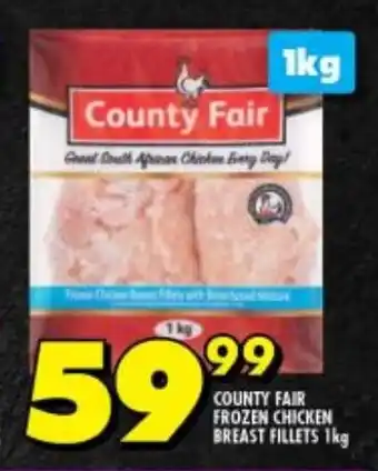 Shoprite COUNTY FAIR FROZEN CHICKEN BREAST FILLETS 1kg offer