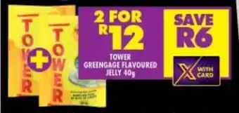 Shoprite TOWER GREENGAGE FLAVOURED JELLY 40g offer