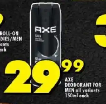 Shoprite AXE DEODORANT FOR MEN all variants 150ml each offer