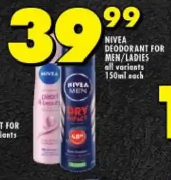 Shoprite NIVEA DEODORANT FOR MEN/LADIES all variants 150ml each offer