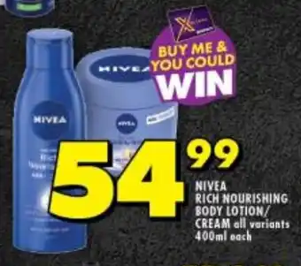 Shoprite NIVEA RICH NOURISHING BODY LOTION/ CREAM all variants 400ml each offer
