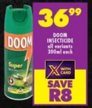 Shoprite DOOM INSECTICIDE all variants 300ml each offer