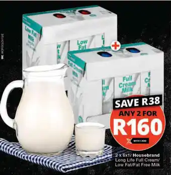 Checkers 2 x 6x1L Housebrand Long Life Full Cream/ Low Fat/Fat Free Milk offer