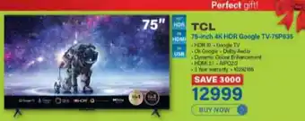 Incredible Connection TCL 75-inch 4K HDR Google TV-75P635 offer