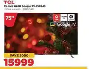 HiFi Corp Tcl 75 inch qled google tv 75c645 offer