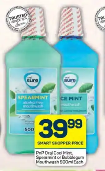 Pick n Pay PnP Oral Cool Mint Spearmint or Bubblegum Mouthwash 500ml Each offer