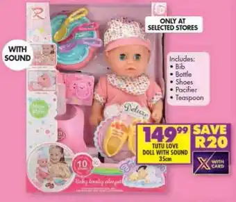Shoprite TUTU LOVE DOLL WITH SOUND 35cm offer