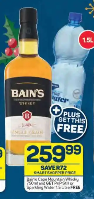 Pick n Pay Bain's Cape Mountain Whisky 750ml and GET PnP Still or Sparkling Water 1.5 Litre FREE offer