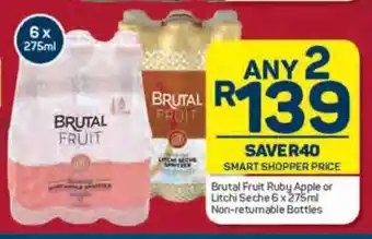 Pick n Pay Brutal Fruit Ruby Apple or Litchi Seche 6 x 275ml Non-returnable Bottles offer