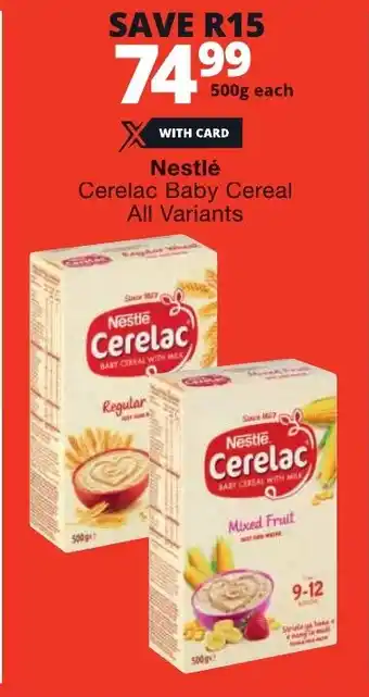 Checkers Nestlé Cerelac Baby Cereal All Variants offer