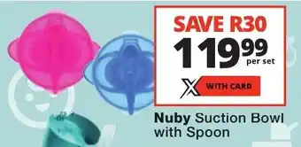 Checkers Nuby Suction Bowl with Spoon offer