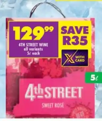 Shoprite Liquor 4TH STREET WINE all variants 5L each offer