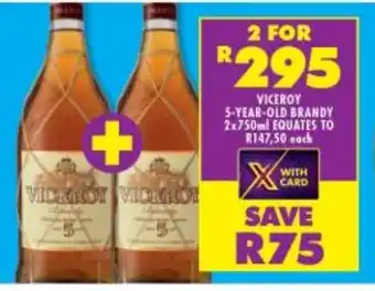 Shoprite Liquor VICEROY 5-YEAR-OLD BRANDY 2x750ml offer