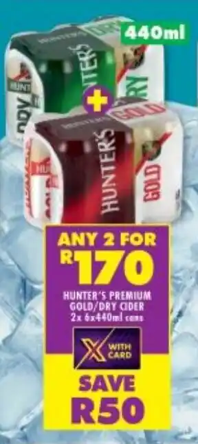 Shoprite Liquor HUNTER'S PREMIUM GOLD/DRY CIDER 2x 6x440ml cons offer