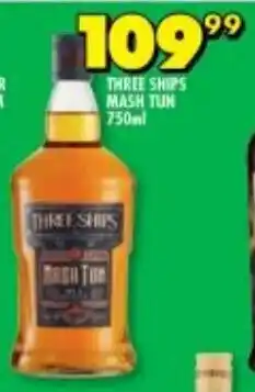 Shoprite Liquor THREE SHIPS MASH TUN 750ml offer