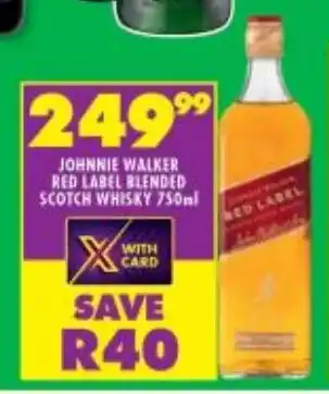 Shoprite Liquor JOHNNIE WALKER RED LABEL BLENDED SCOTCH WHISKY 750ml offer