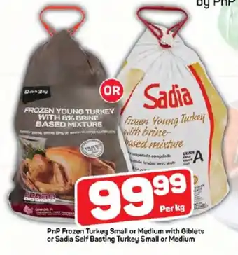 Pick n Pay PnP Frozen Turkey Small or Medium with Giblets or Sadia Self Basting Turkey Small or Medium offer