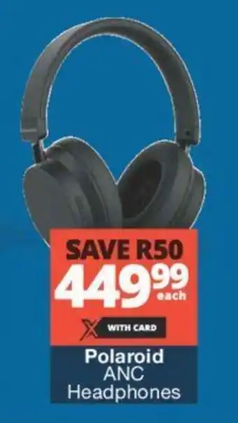 Checkers Polaroid ANC Headphones offer