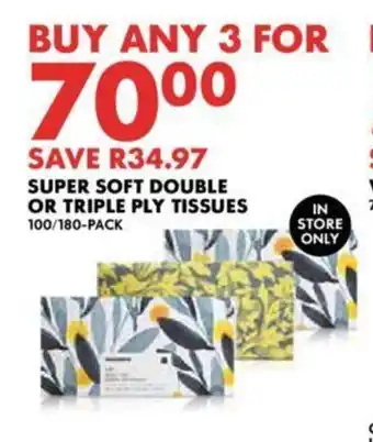 Woolworths SUPER SOFT DOUBLE OR TRIPLE PLY TISSUES 100/180-PACK offer
