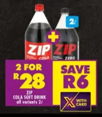 Shoprite ZIP COLA SOFT DRINK all variants 2L offer