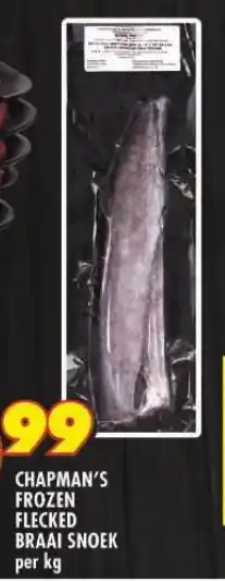 Shoprite CHAPMAN'S FROZEN FLECKED BRAAI SNOEK per kg offer