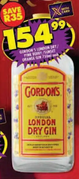 Shoprite GORDON'S LONDON DRY/ PINK BERRY/ SUNSET ORANGE GIN 750ml offer