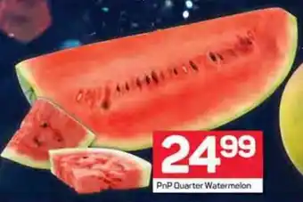 Pick n Pay PnP Quarter Watermelon offer