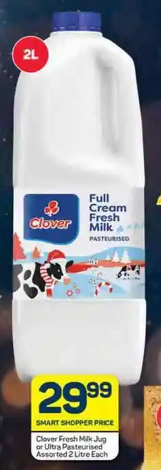 Pick n Pay Clover Fresh Milk Jug or Ultra Pasteurised Assorted 2 Litre Each offer